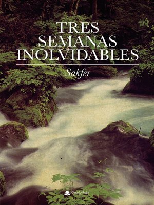 cover image of Tres semanas inolvidables